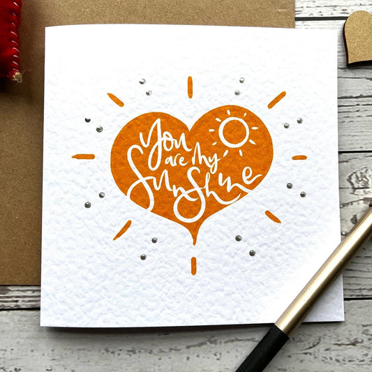 You Are My Sunshine Card Orange Hand Painted Card