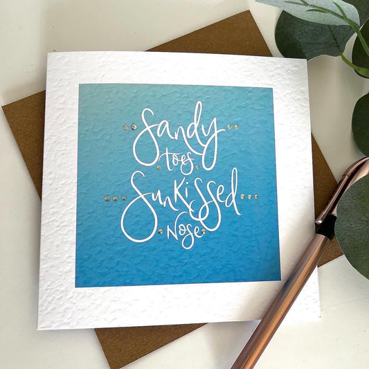 Sandy Toes, Sunkissed Nose Any Occasion Card