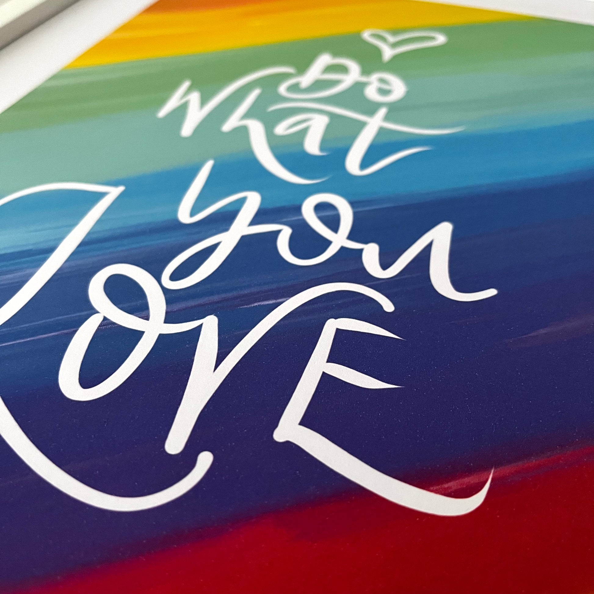 Do What You Love Rainbow Print