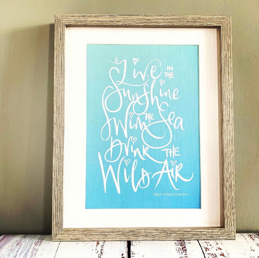 Live in the Sunshine A4 Print