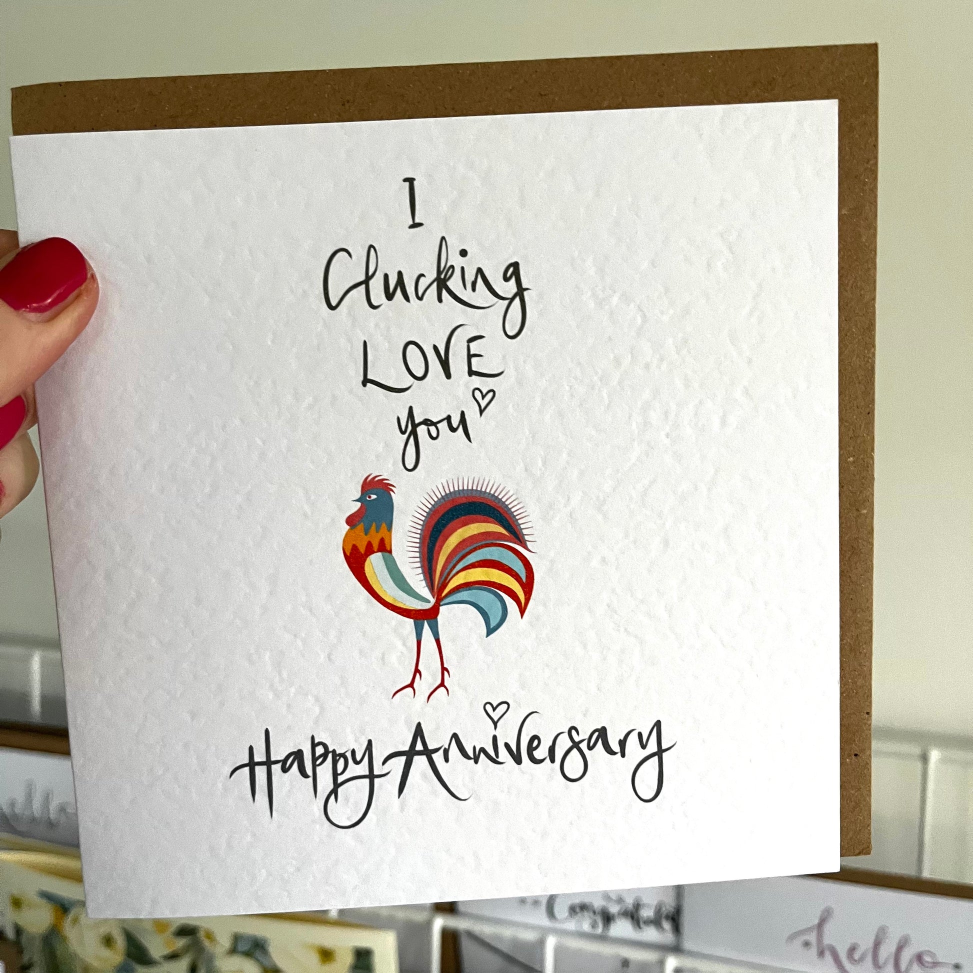 Colourful Cockerel "I Clucking Love You" Anniversary Card
