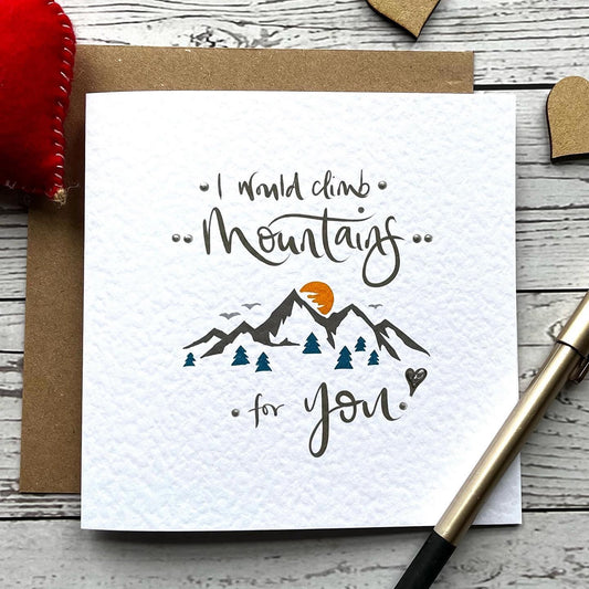 Climb Mountains Valentines card