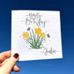 Personalised Daffodil Spring Floral Birthday Card